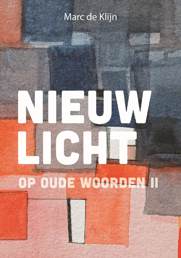 Nieuw licht op oude woorden 2