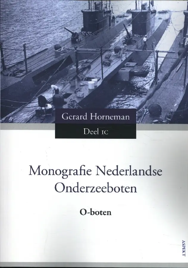 Monografie Nederlandse onderzeeboten / Deel 1C