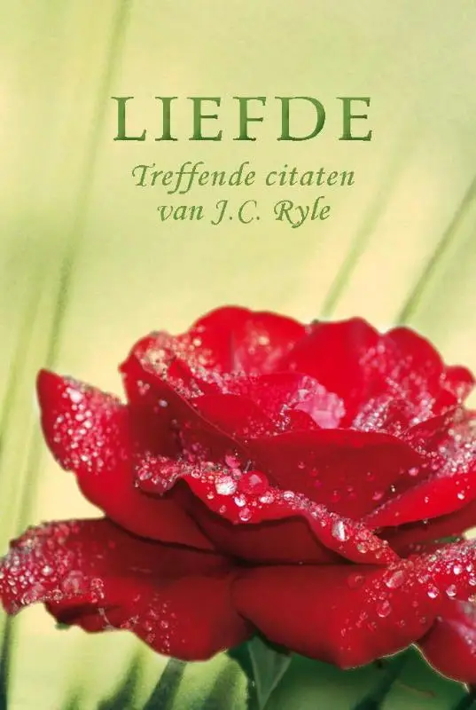 Liefde (J.C.Ryle)