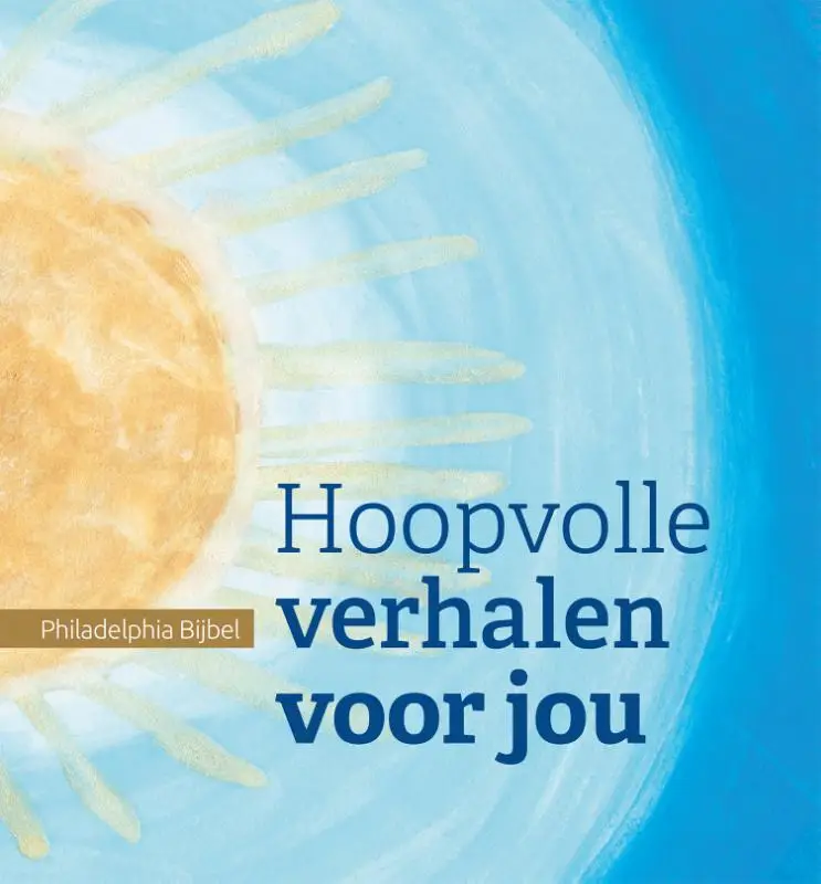 Hoopvolle verhalen voor jou - philadelph