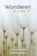 Wonderen de wereld uit?