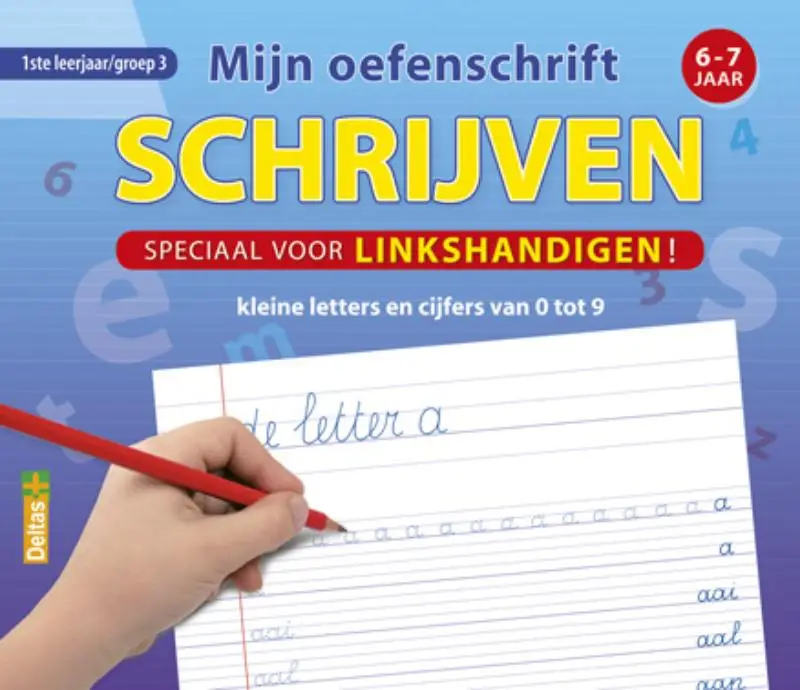 Mijn oefenschrift schrijven / Kleine letters en cijfers van 0 tot 9