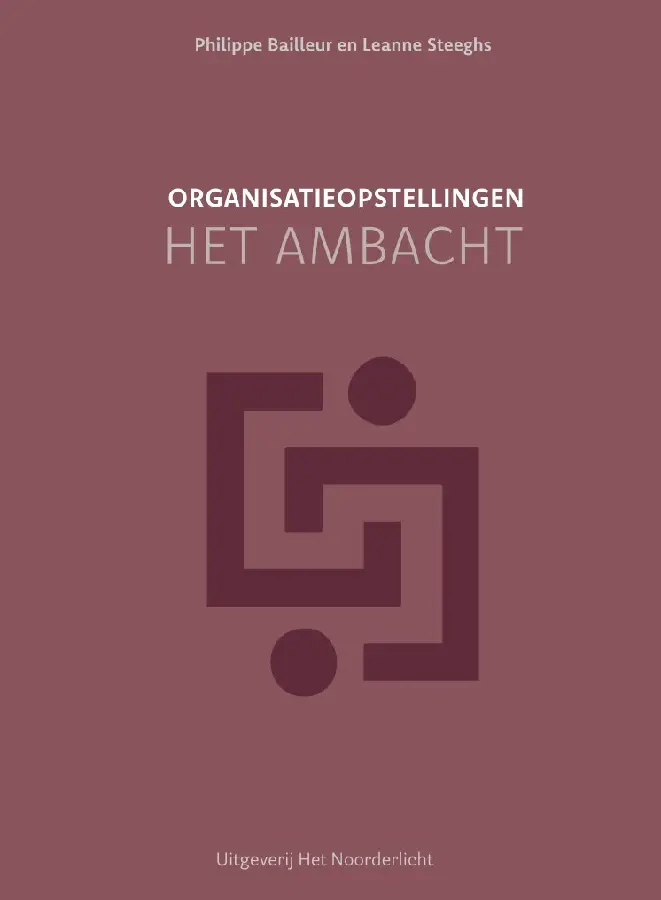 Organisatieopstellingen - het ambacht