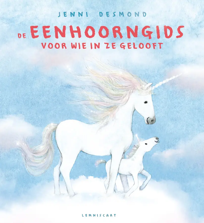 De eenhoorngids voor wie in ze gelooft