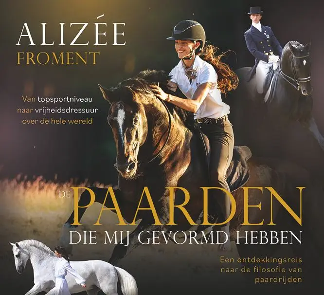 De paarden die mij gevormd hebben