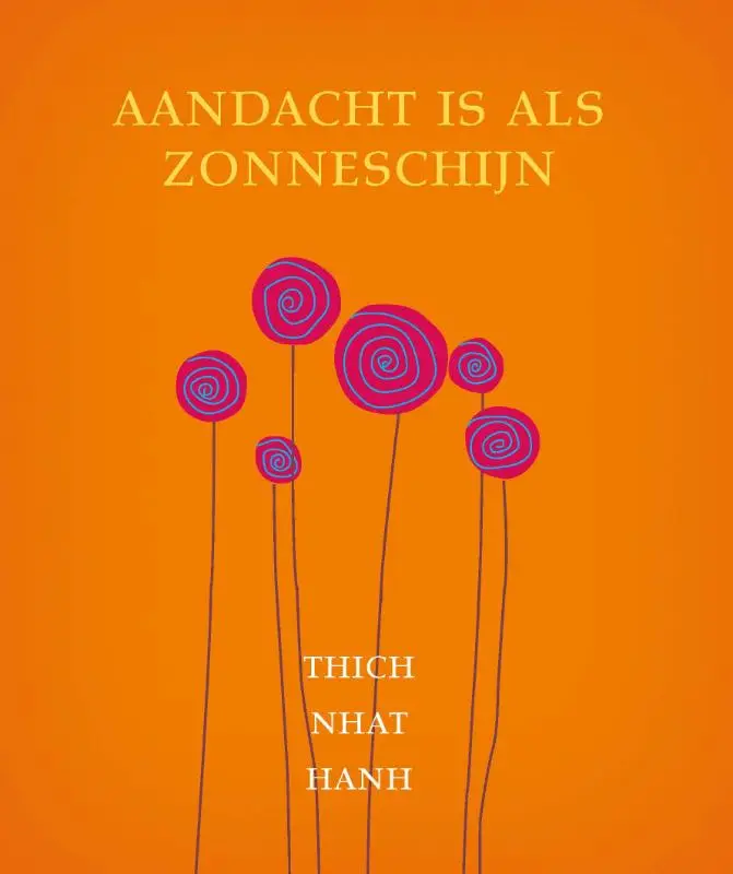 Aandacht is als zonneschijn