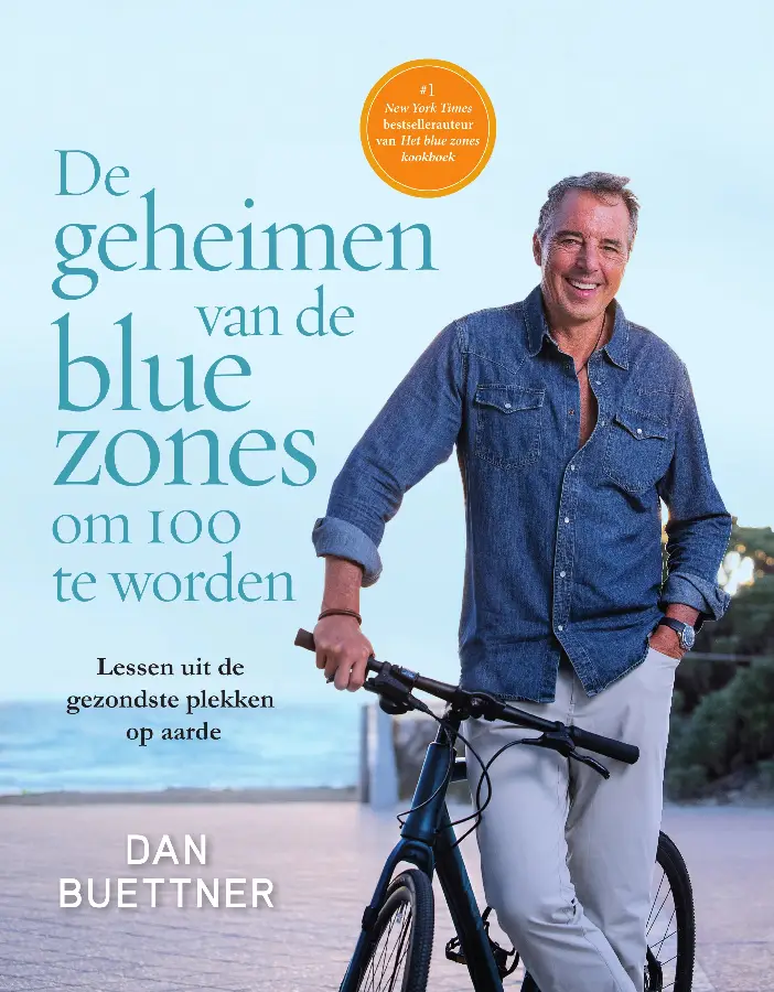 De geheimen van de blue zones om 100 te worden
